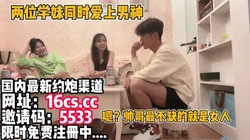 [付费] 嗯？帅哥最不缺的就是女人！狠狠的调教（内有联系方式）